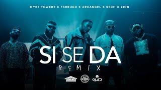 Myke Towers, Farruko, Arcangel, Sech & Zion - Si Se Da Remix (Video Oficial)