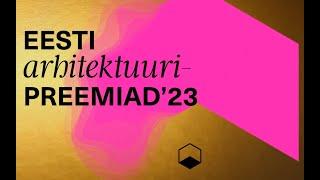 "Eesti Arhitektuuripreemiad 2023" Telesaade