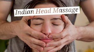 How to give the World’s Greatest Indian Head Massage