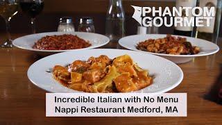 Incredible Italian with No Menu at Nappi Restaurant in Medford, MA