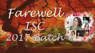 Farewell ISC 2017 Batch | Shukla Choudhury