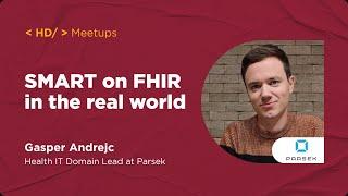 SMART on FHIR In The Real World | Gasper Andrejc, Parsek