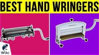 7 Best Hand Wringers 2019