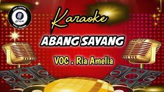 KARAOKE (ABANG SAYANG)VOC RIA Amelia/Cover Dangdut//musik keyboard//# arr Mr Aconk