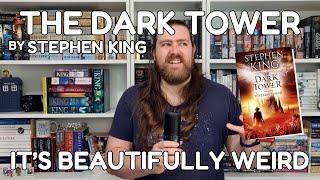 The Dark Tower by Stephen King - It's Beautifully Weird!