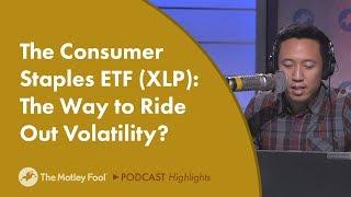 The Consumer Staples ETF (XLP): The Way to Ride Out Volatility?