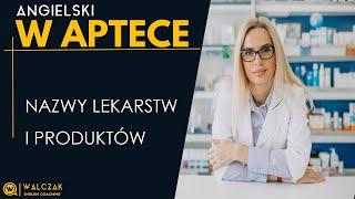 Angielski w aptece #1 | Nazwy leków i produktów