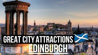 Edinburgh Great City Attractions (The best places for you to visit)