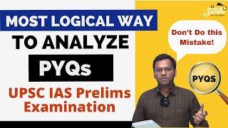 How to Logically Analyze PYQs for UPSC IAS Prelims Exam by Varun Jain