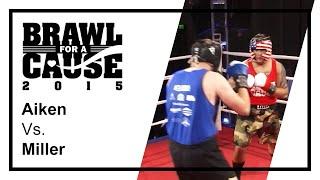 Brawl For A Cause 2015 - Aiken Vs. Miller