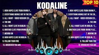 Kodaline Greatest Hits Full Album ▶️ Top Songs Full Album ▶️ Top 10 Hits of All Time