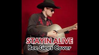 Stayin' Alive -- Chris Bricks Country Rock Cover of the Bee Gees