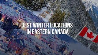 BEST Winter Attractions In Eastern Canada!