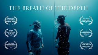 The Breath of The Depth - A Freediving Short Film