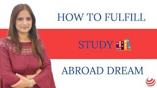 How to Fulfill Study Abroad Dream? | Welcome to ImmiZest Immigration