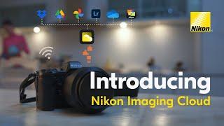 Meet Nikon Imaging Cloud, Available for Nikon Z6III