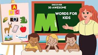 Discover 30 Awesome M Words for Kids |Animals, Foods | Fun Objects | Best Kids Learning Words from M