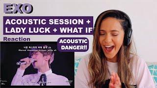 EXO Acoustic Session + Lady Luck +(시선둘,시선하나) What If | REACTION!!