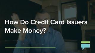 How Do Credit Card Issuers Make Money? - Credit Card Insider