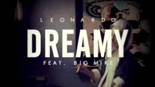 Leonardo Vuitton - Dreamy (Feat. Big Mike) (Prod. by Escue Kazutano)