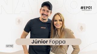 COMEDIANTE, VIDEOMAKER, JORNALISTA - JÚNIOR FOPPA #EP01 #3TEMPORADA