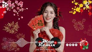 Nhạc Tết 2025 Remix, LK Nhạc Xuân 2025 Remix Hay Nhất Nghe Là Thấy Tết - Chào Xuân Ất Tỵ 2025