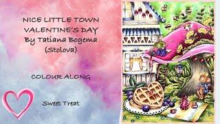 COLOURALONG | Nice Little Town Valentine’s Day – Tatiana Bogema | Sweet Treat | Adult Colouring