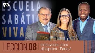 Escuela Sabática Viva  Lección 08 | Instruyendo a los discípulos - Parte 2 [3° trimestre 2024]