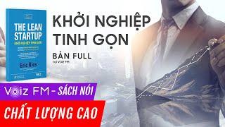 Sách nói Khởi Nghiệp Tinh Gọn - Eric Ries | Voiz FM