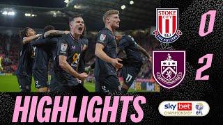 Rodriguez & Brownhill Net At The Bet365 Stadium | HIGHLIGHTS | Stoke City 0 - 2 Burnley