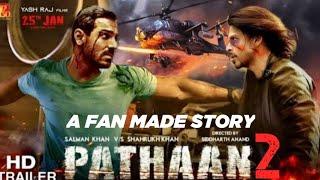 PATHAAN 2 A FAN MADE STORY | PATHAAN 2 Full Movie Story In Hindi |