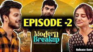 Modern Breakup || Episode -2 || Varsha Dsouza || Pranay Raguthu || Release Date || Updates ||By Guna