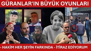 GÜRANLAR'IN BÜYÜK OYUNLARI - HAKİM HER ŞEYİN FARKINDA - İTİRAZ EDİYORUM - Narin Güran Diyarbakır