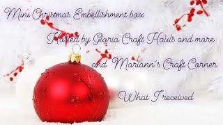 Mini Christmas Embellishment Box-What I Received from @Gingersplanscraftsbeauty -December 2023