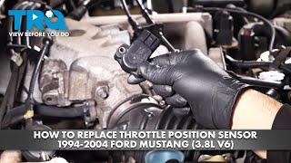 How to Replace Throttle Position Sensor 1994-2004 Ford Mustang (3.8L V6)