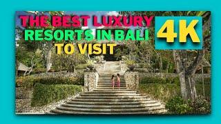 THE BEST LUXURY RESORTS IN BALI TO VISIT.