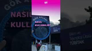 Gök Atlası nasıl kullanılır? ⭐️