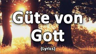 Güte von Gott (Goodness of God) - Text/Lyrics