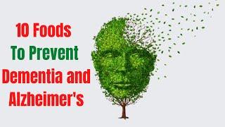 How To Prevent Dementia And Alzheimer's | Food To Restore Memory