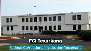 FCI Texarkana | Texarkana Federal Prison