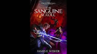 The Sanguine Scroll (The Portal Wars Saga Book 7) Preview