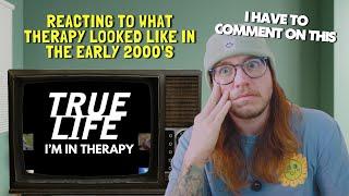 What will MTV’s True Life Teach Me about Therapy?! 