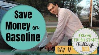 Top 10 Ways to Save Money on Gasoline-- Frugal Fresh Start Challenge Day 12