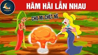 HÃM HẠI LẪN NHAU - TRUYỆN CỔ TÍCH - QUÀ TẶNG CUỘC SỐNG - HOẠT HÌNH CHO BÉ - HOẠT HÌNH