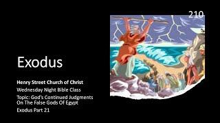 Exodus Part 21: God's Continued Judgments On The False Gods Of Egypt