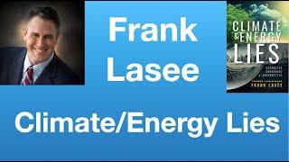 Frank G Lasee: Climate and Energy Lies  | Tom Nelson Pod #254