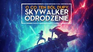 Skywalker Odrodzenie - O CO TEN BÓL DUPY? SPOILERY