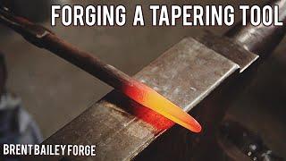 Forging a Tapering Tool- Making tools with Brent Bailey- Brent Bailey Forge