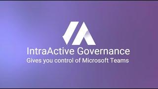 Take control of Microsoft Teams with IntraActive Governance