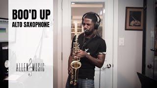 Boo’d Up - Saxophone Cover by Nathan Allen